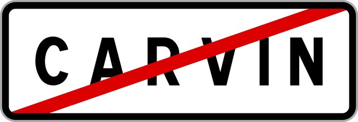 Panneau sortie ville agglomération Carvin / Town exit sign Carvin