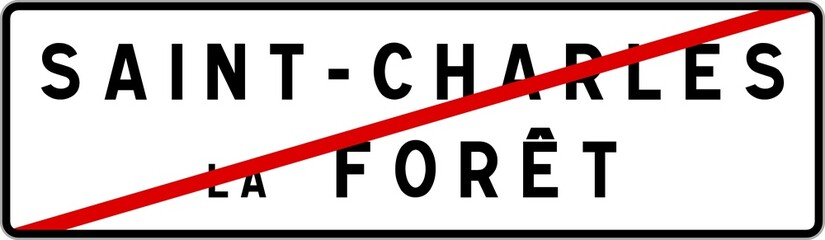 Panneau sortie ville agglomération Saint-Charles-la-Forêt / Town exit sign Saint-Charles-la-Forêt