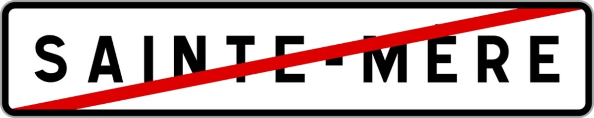 Panneau sortie ville agglomération Sainte-Mère / Town exit sign Sainte-Mère