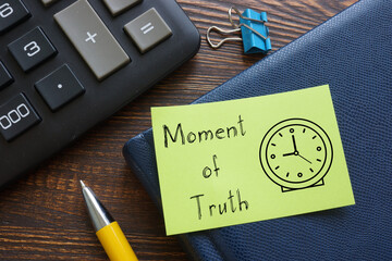 Moment of truth is shown using the text