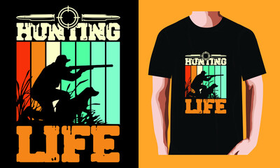 Hunting life | Hunting Day T-shirt Design