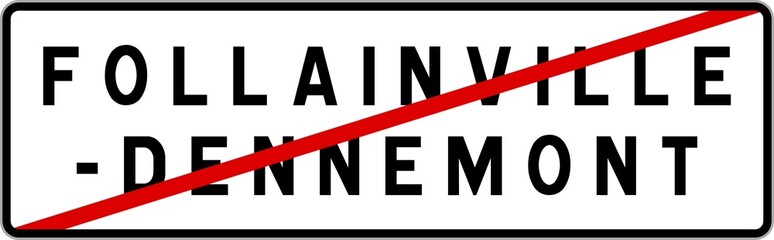 Panneau sortie ville agglomération Follainville-Dennemont / Town exit sign Follainville-Dennemont