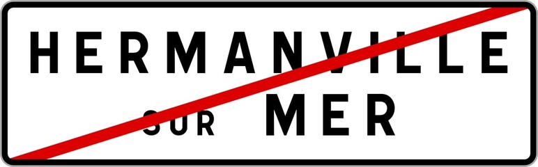 Panneau sortie ville agglomération Hermanville-sur-Mer / Town exit sign Hermanville-sur-Mer