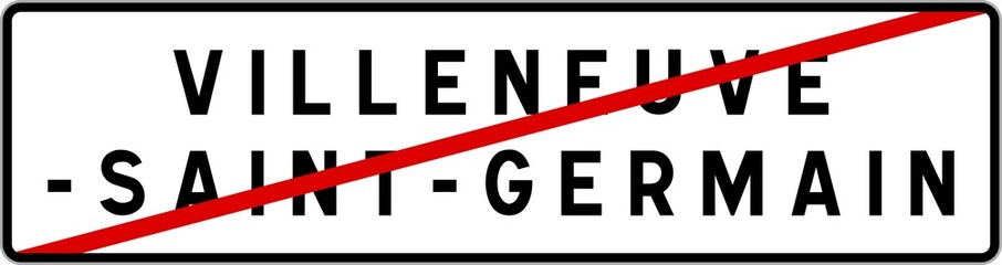 Panneau sortie ville agglomération Villeneuve-Saint-Germain / Town exit sign Villeneuve-Saint-Germain