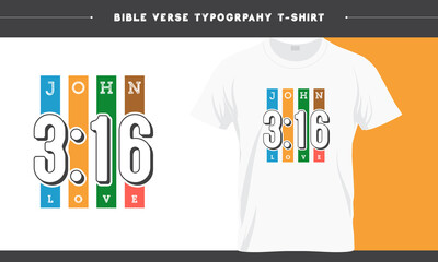 John 3.16 - Love, Bible verse Gods Word Typography T-shirt Design