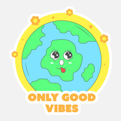 Sticker Style Only Good Vibes Font With Funny Earth Globe, Flowers, Stars On Gray Background.