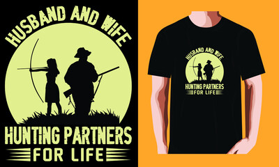 Husband and wife hunting partners for life | Hunting Day T-shirt Design