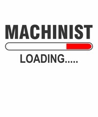 (Machinist) Loadingis a vector design for printing on various surfaces like t shirt, mug etc. 
