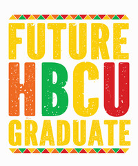 Future HBCU Graduateis a vector design for printing on various surfaces like t shirt, mug etc. 
