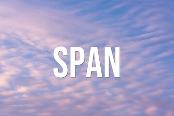 Fototapeta premium SPAN - word on the background of the sky with clouds.