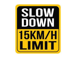 Slow down 15km/h, maximum speed allowed. Orange speed warning sign.