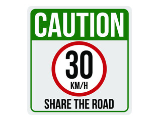 Share the road 30km/h. Caution with full speed on the road. Green traffic sign.
