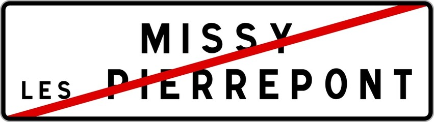Panneau sortie ville agglomération Missy-lès-Pierrepont / Town exit sign Missy-lès-Pierrepont