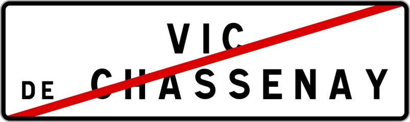 Panneau sortie ville agglomération Vic-de-Chassenay / Town exit sign Vic-de-Chassenay
