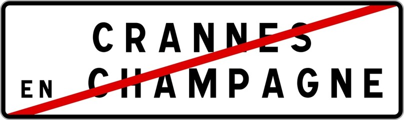 Panneau sortie ville agglomération Crannes-en-Champagne / Town exit sign Crannes-en-Champagne