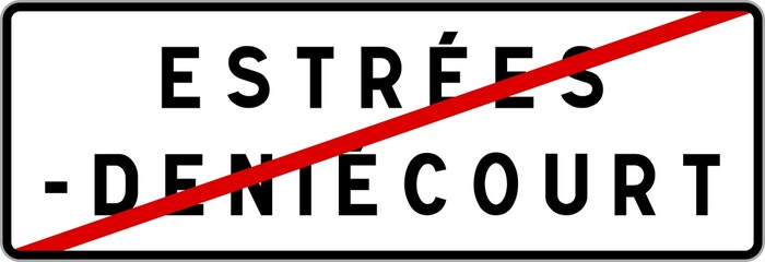 Panneau sortie ville agglomération Estrées-Deniécourt / Town exit sign Estrées-Deniécourt