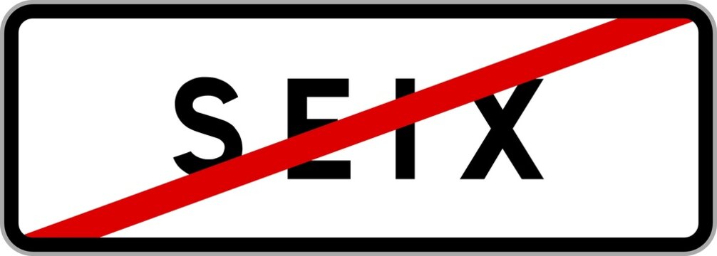 Panneau sortie ville agglom&eacute;ration Seix / Town exit sign Seix