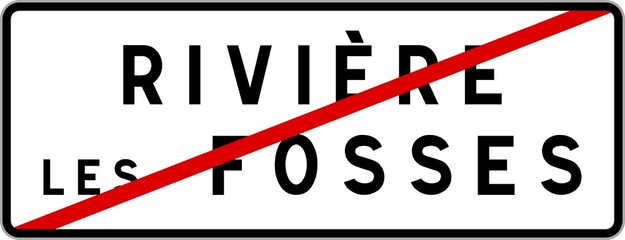 Panneau sortie ville agglom&eacute;ration Rivi&egrave;re-les-Fosses / Town exit sign Rivi&egrave;re-les-Fosses