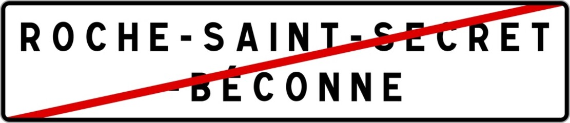 Panneau sortie ville agglomération Roche-Saint-Secret-Béconne / Town exit sign Roche-Saint-Secret-Béconne