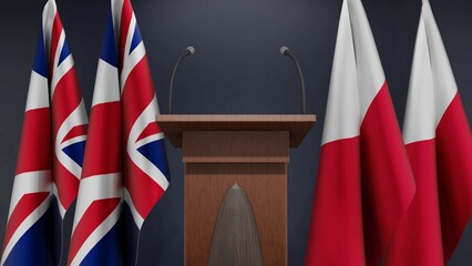 Flags of United Kingdom and Poland at international meeting or negotiations press conference. Podium speaker tribune with flags and coat arms. 3d rendering