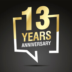 Naklejka premium 13 Years Anniversary celebrating, gold white speech bubble, logo, icon on black background