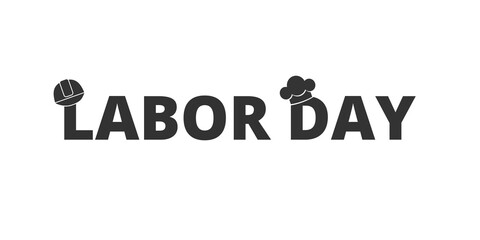 Labor day title text. Silhouette font color with helm and chef hat. Labor day concept