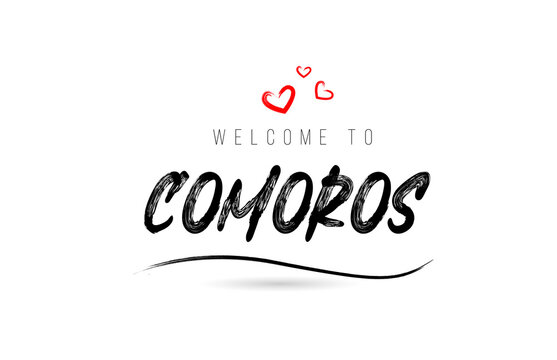 Welcome to COMOROS country text typography with red love heart and black name