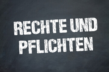Rechte und Pflichten