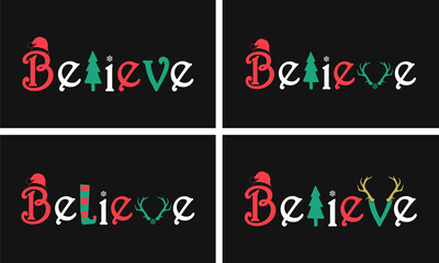 Believe Christmas Typography Vector Design