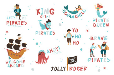 Vector collection of adorable pirates, sail ship, mermaids and underwater creatures with hand drawn quotes isolated on white background. Childish vector illustration in flat cartoon style. Perfect for