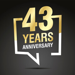 43 Years Anniversary celebrating, gold white speech bubble, logo, icon on black background