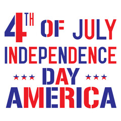 4th July independence Day Text Blue, Red, White Vector illustration | Happy 4th of July - Independence Day Text | American Flag for 4th of July | United States of America 4th of July, Independence Day