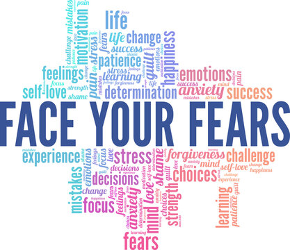 Face Your Fears word cloud conceptual design isolated on white background.