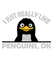 I just like penguins 