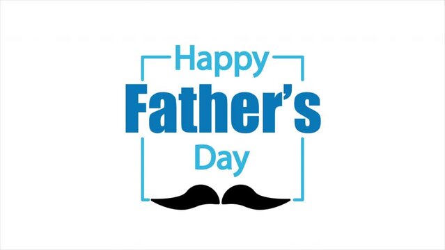 Happy fathers day typography with mustache, art video illustration.