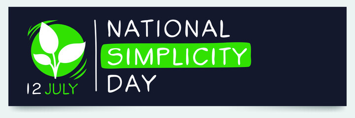 National Simplicity Day, held on 12 July.