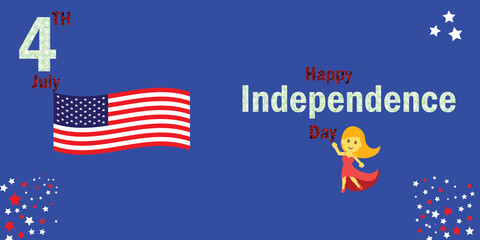 4th July  independence day 
