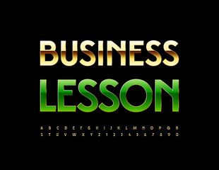 Vector premium banner Business Lesson. Gold elegant Font. Luxury Alphabet Letters and Numbers set