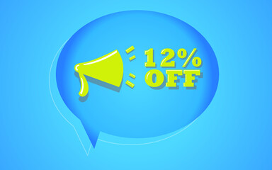 Fototapeta na wymiar 12% off offer. Banner with yellow megaphone loudspeaker twelve percente discount on a blue ellipse circle ballon.