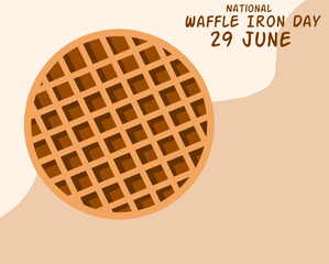 with waffle toaster and bold texts on light brown background, National Waffle Iron Day June 29