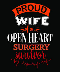 Proud Wife of an Open Heart Surgery