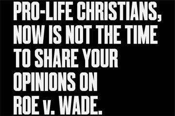 Pro Christians Now Is Not The Time To Share Your Opinion On Roe v Wade Shirt, Pro-Choice Shirt, Pro-Life, Abortion Shirt