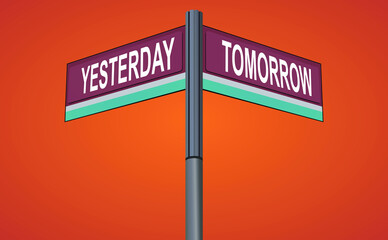Yesterday on one side with Tomorrow another direction, chrome road sign, with read and green direction arrow labels, Halloween Orange Background.