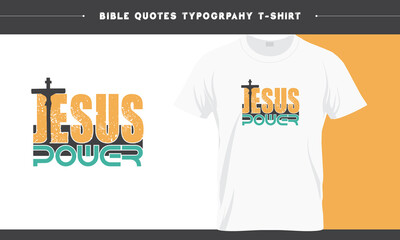 Jesus Power - Holy Bible Christian Typography T-shirt Design