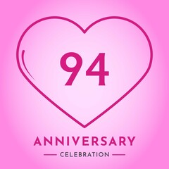 94 years anniversary celebration with heart isolated on pink background. Creative design for happy birthday, wedding, ceremony, event party, marriage, invitation card and greeting card.