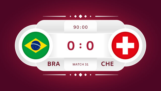 Brazil Vs Switzerland Match. Football 2022. World Football Championship Competition Infographics. Group Stage. Group G. Poster, Announcement, Game Score. Scoreboard Template. Vector