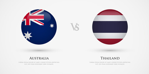 Australia vs Thailand country flags template. The concept for game, competition, relations, friendship, cooperation, versus.
