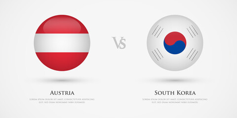 Austria vs South Korea country flags template. The concept for game, competition, relations, friendship, cooperation, versus.