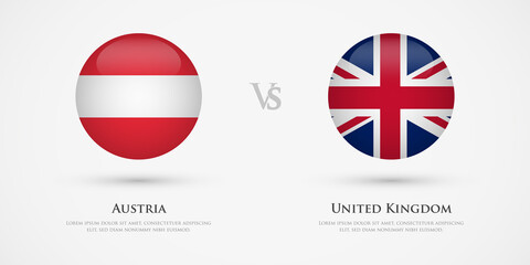 Austria vs United Kingdom country flags template. The concept for game, competition, relations, friendship, cooperation, versus.