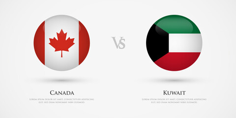 Canada vs Kuwait country flags template. The concept for game, competition, relations, friendship, cooperation, versus.